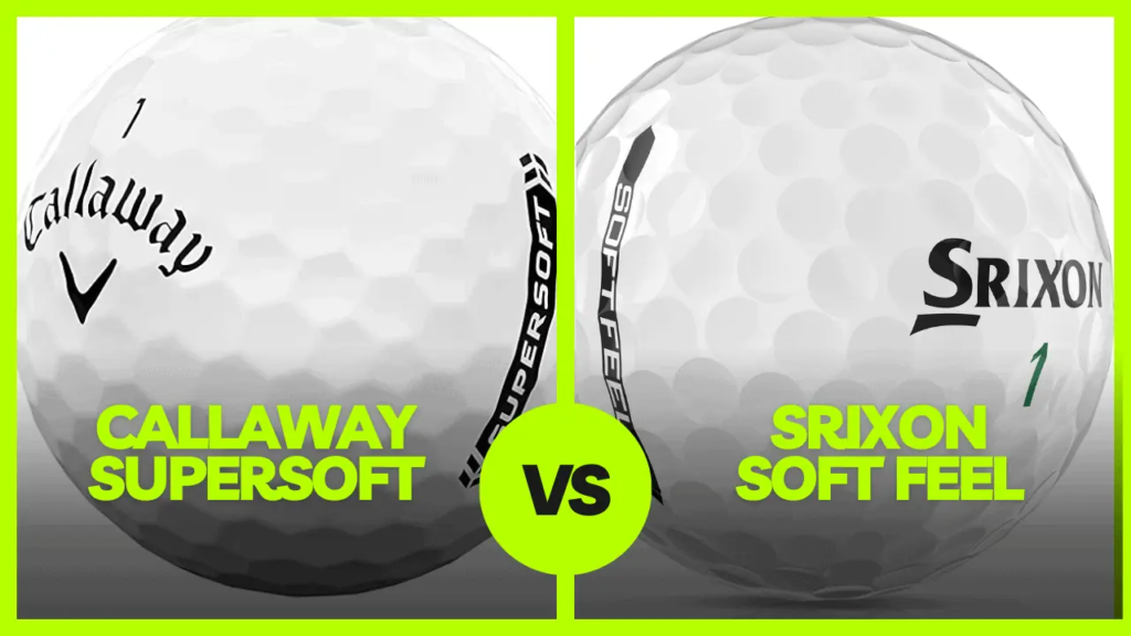 Srixon Soft Feel Vs Callaway Supersoft 2023 Golf Balls Review